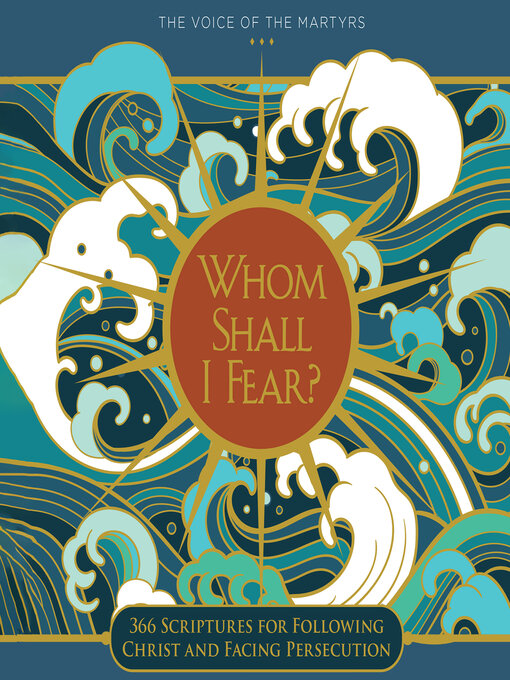 Title details for Whom Shall I Fear? by The Voice of the Martyrs - Wait list